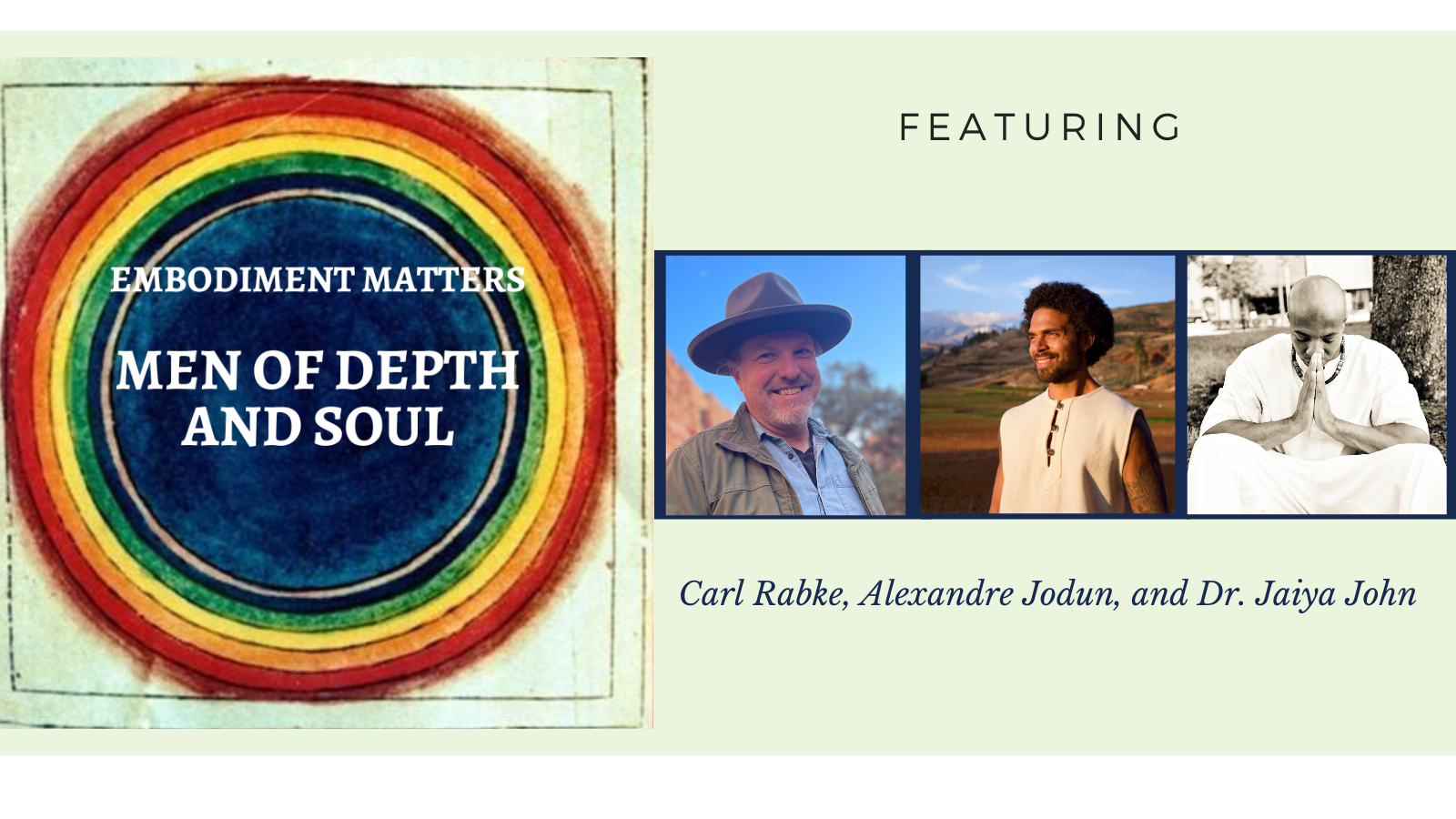 Men of Depth and Soul: A Conversation with Dr. Jaiya John and Alexandre ...
